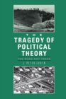 Image for The tragedy of political theory: the road not taken