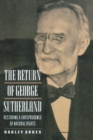 Image for The return of George Sutherland: restoring a jurisprudence of natural rights
