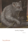 Image for Earthly delights  : poems
