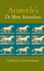 Image for Aristotle&#39;s De motu animalium: text with translation, commentary, and interpretive essays