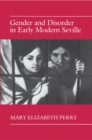 Image for Gender and Disorder in Early Modern Seville