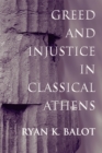 Image for Greed and Injustice in Classical Athens