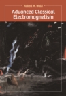 Image for Advanced classical electromagnetism