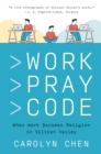 Image for Work pray code  : when work becomes religion in Silicon Valley