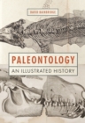 Image for Paleontology  : an illustrated history