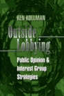 Image for Outside Lobbying: Public Opinion and Interest Group Strategies