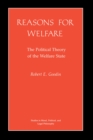 Image for Reasons for Welfare: The Political Theory of the Welfare State