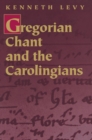 Image for Gregorian Chant and the Carolingians