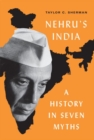 Image for Nehru&#39;s India  : a history in seven myths