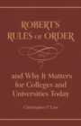 Image for Robert&#39;s Rules of Order, and Why It Matters for Colleges and Universities Today