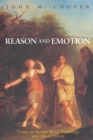 Image for Reason and Emotion: Essays on Ancient Moral Psychology and Ethical Theory
