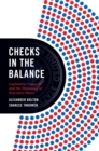 Image for Checks in the Balance: Legislative Capacity and the Dynamics of Executive Power