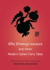 Image for Pomegranates and Other Modern Italian Fairy Tales