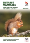 Image for Britain&#39;s Mammals Updated Edition: A Field Guide to the Mammals of Great Britain and Ireland