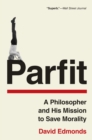 Image for Parfit : A Philosopher and His Mission to Save Morality