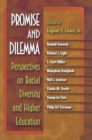 Image for Promise and dilemma: perspectives on racial diversity and higher education