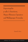 Image for Supersingular P-Adic L-Functions, Maass-Shimura Operators and Waldspurger Formulas: (AMS-212) : 402