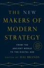 Image for The new makers of modern strategy: from the ancient world to the digital age