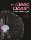 Image for The deep ocean  : life in the abyss