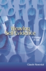 Image for Weaving Self-Evidence: A Sociology of Logic