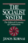 Image for Socialist System: The Political Economy of Communism