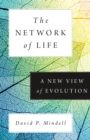 Image for The Network of Life : A New View of Evolution