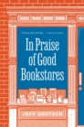 Image for In Praise of Good Bookstores