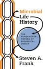 Image for Microbial life history: the fundamental forces of biological design