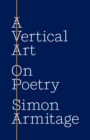 Image for A Vertical Art : On Poetry