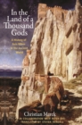 Image for In the Land of a Thousand Gods: A History of Asia Minor in the Ancient World