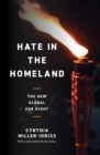 Image for Hate in the homeland: the new global far right