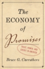 Image for The economy of promises: trust, power, and credit in America