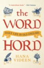 Image for The Wordhord : Daily Life in Old English