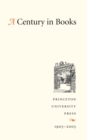Image for Century in Books: Princeton University Press 1905-2005