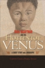 Image for Sara Baartman and the Hottentot Venus: A Ghost Story and a Biography