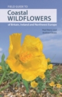 Image for Field guide to coastal wildflowers of Britain, Ireland and northwest Europe