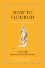 Image for How to flourish  : an ancient guide to a happy life