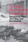 Image for Art and the French Commune: Imagining Paris After War and Revolution