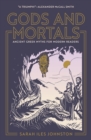 Image for Gods and Mortals : Ancient Greek Myths for Modern Readers