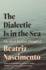Image for The Dialectic Is in the Sea