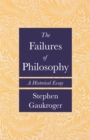 Image for The failures of philosophy  : a historical essay