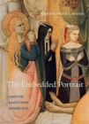 Image for The embedded portrait  : Giotto, Giottino, Angelico