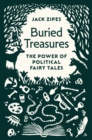 Image for Buried treasures  : the power of political fairy tales