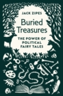 Image for Buried treasures: the power of political fairy tales