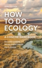 Image for How to do ecology  : a concise handbook