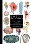 Image for Shells of the world  : a natural history