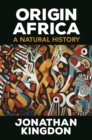 Image for Origin Africa: A Natural History