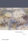 Image for Prickly Moses  : poems