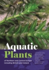 Image for Aquatic Plants of Northern and Central Europe Including Britain and Ireland