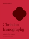 Image for Christian iconography  : a study of its origins